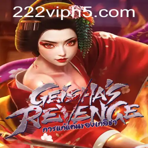 GeishasRevenge: Um Mergulho no Mundo Misterioso de 222vip